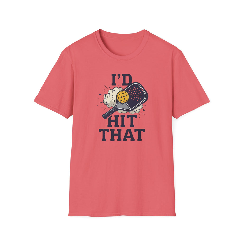 I'd Hit That T-Shirt