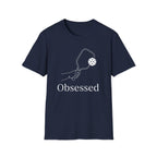 Obsessed T-Shirt