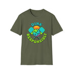 Dink Responsibly T-Shirt