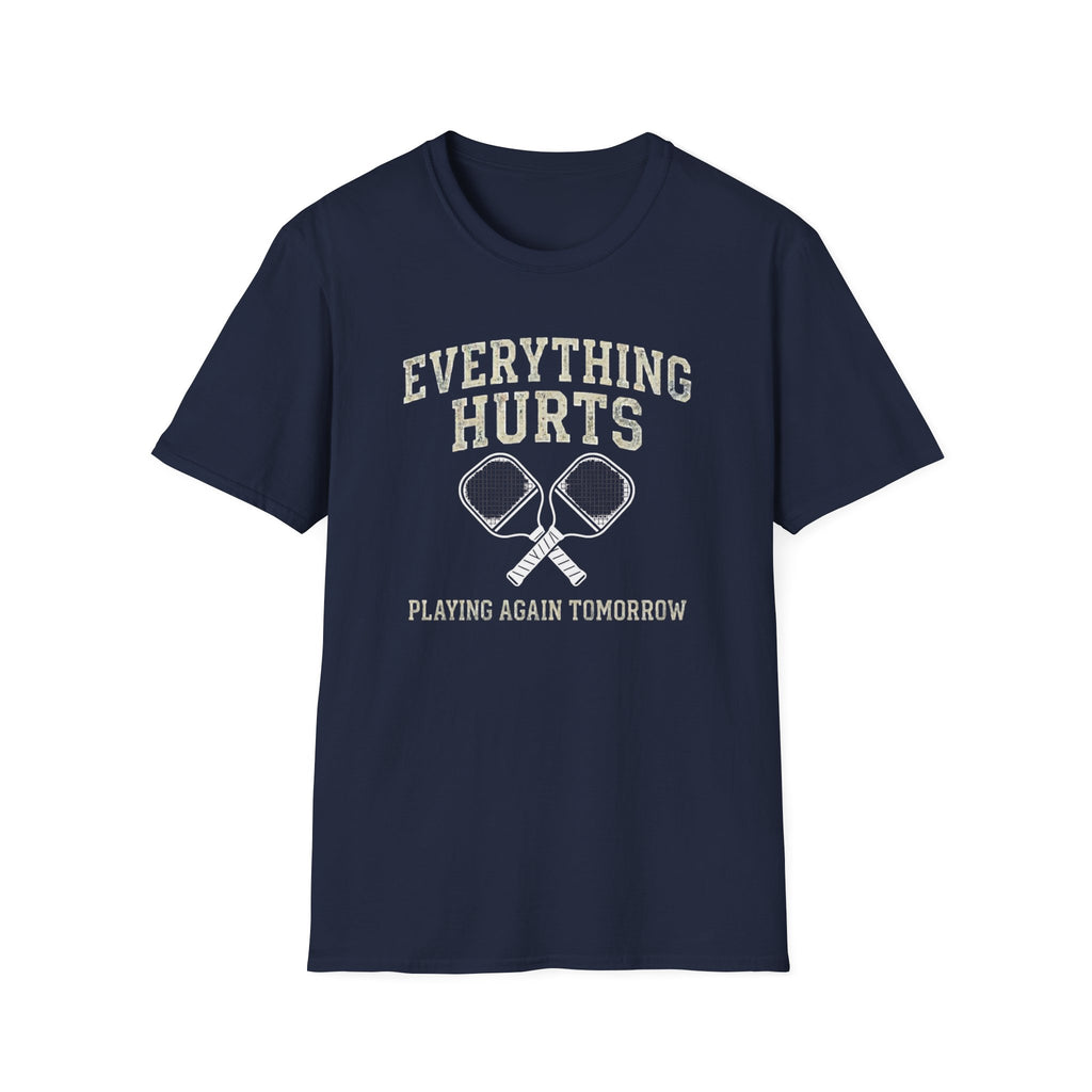Everything Hurts T-Shirt
