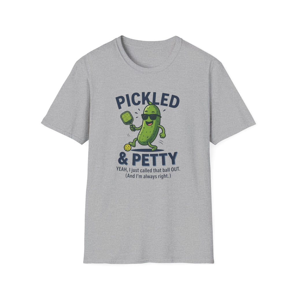 Pickled & Petty Out T-Shirt