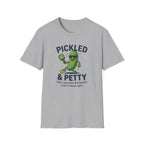 Pickled & Petty Out T-Shirt