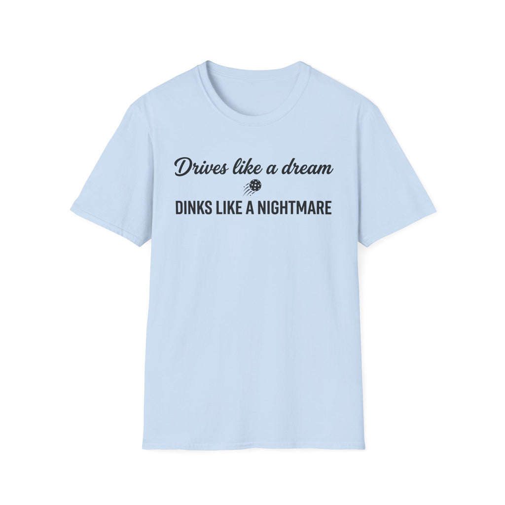 Drives Like A Dream T-Shirt