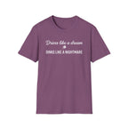 Drives Like A Dream T-Shirt