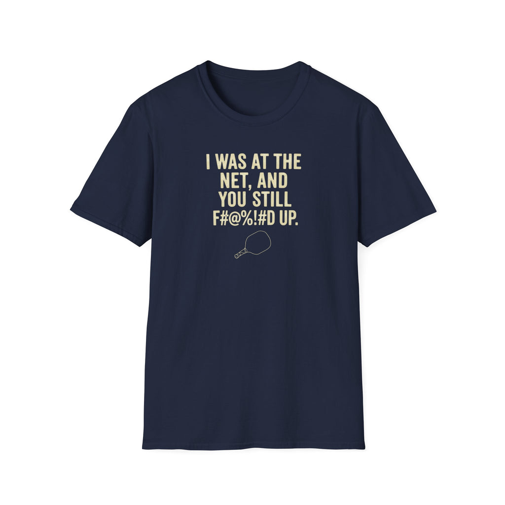 F#@%!#D Up T-Shirt