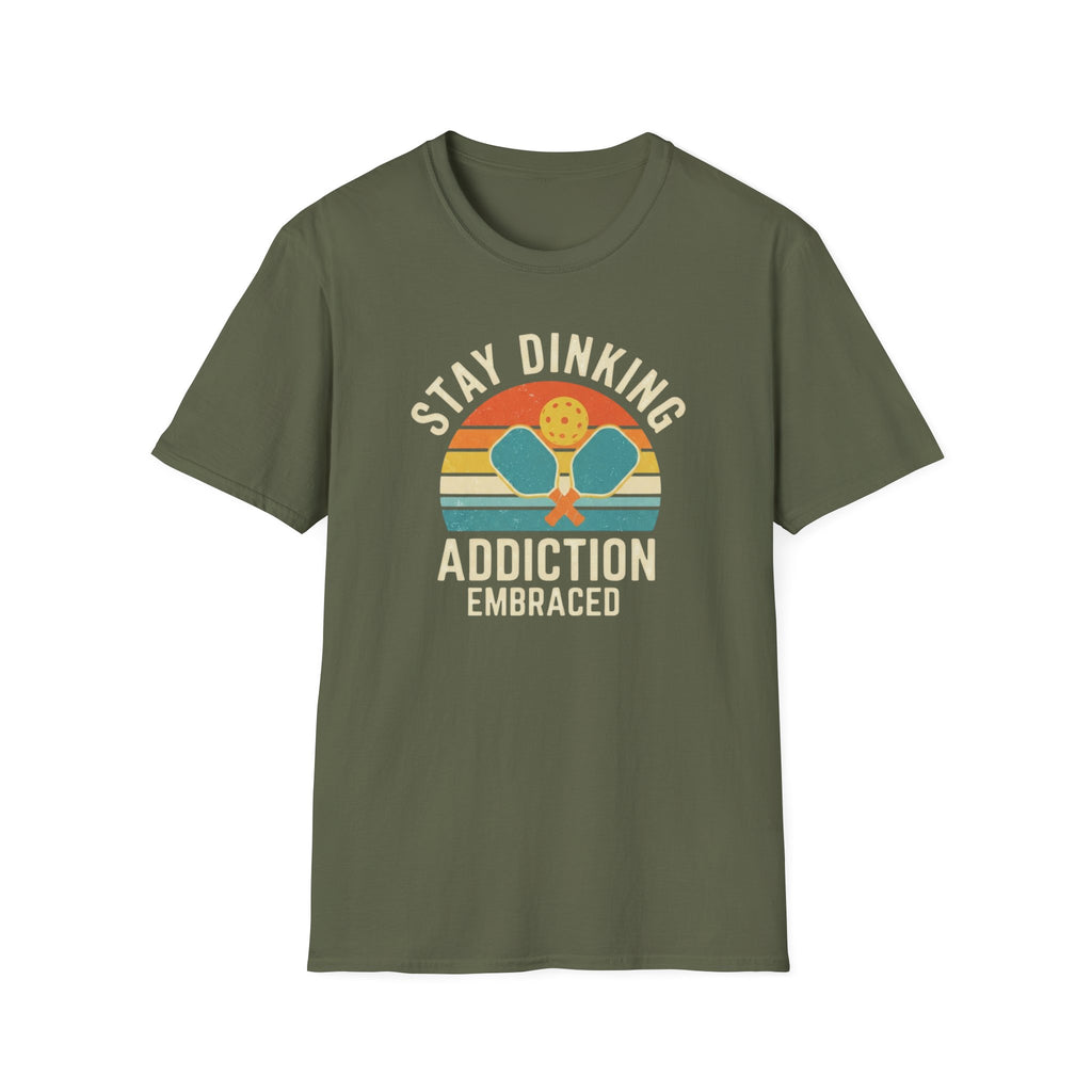 Stay Dinking T-Shirt