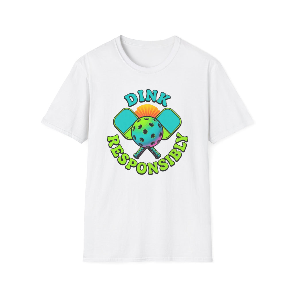 Dink Responsibly T-Shirt