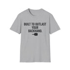 Built to Outlast T-Shirt
