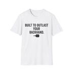 Built to Outlast T-Shirt