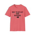 Built to Outlast T-Shirt