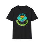 Dink Responsibly T-Shirt