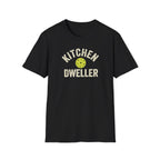 Kitchen Dweller T-Shirt