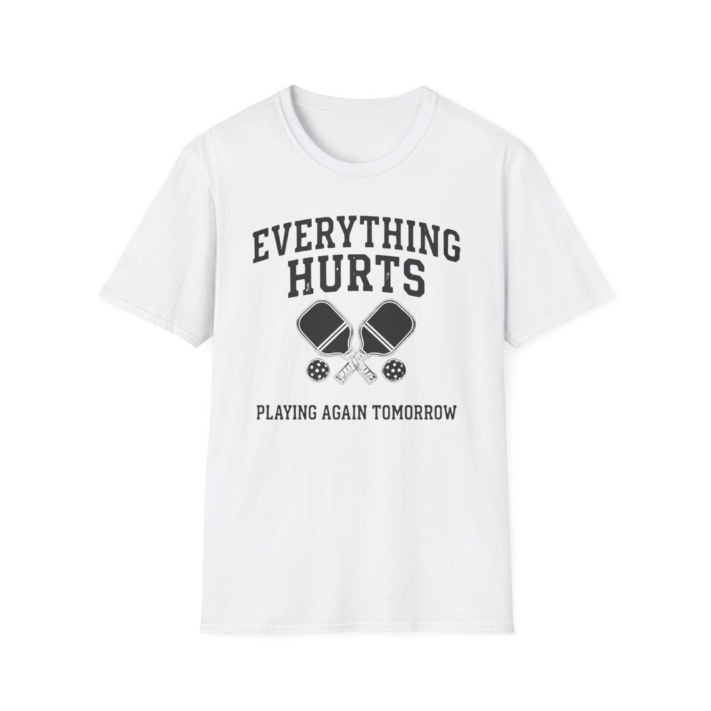Everything Hurts T-Shirt