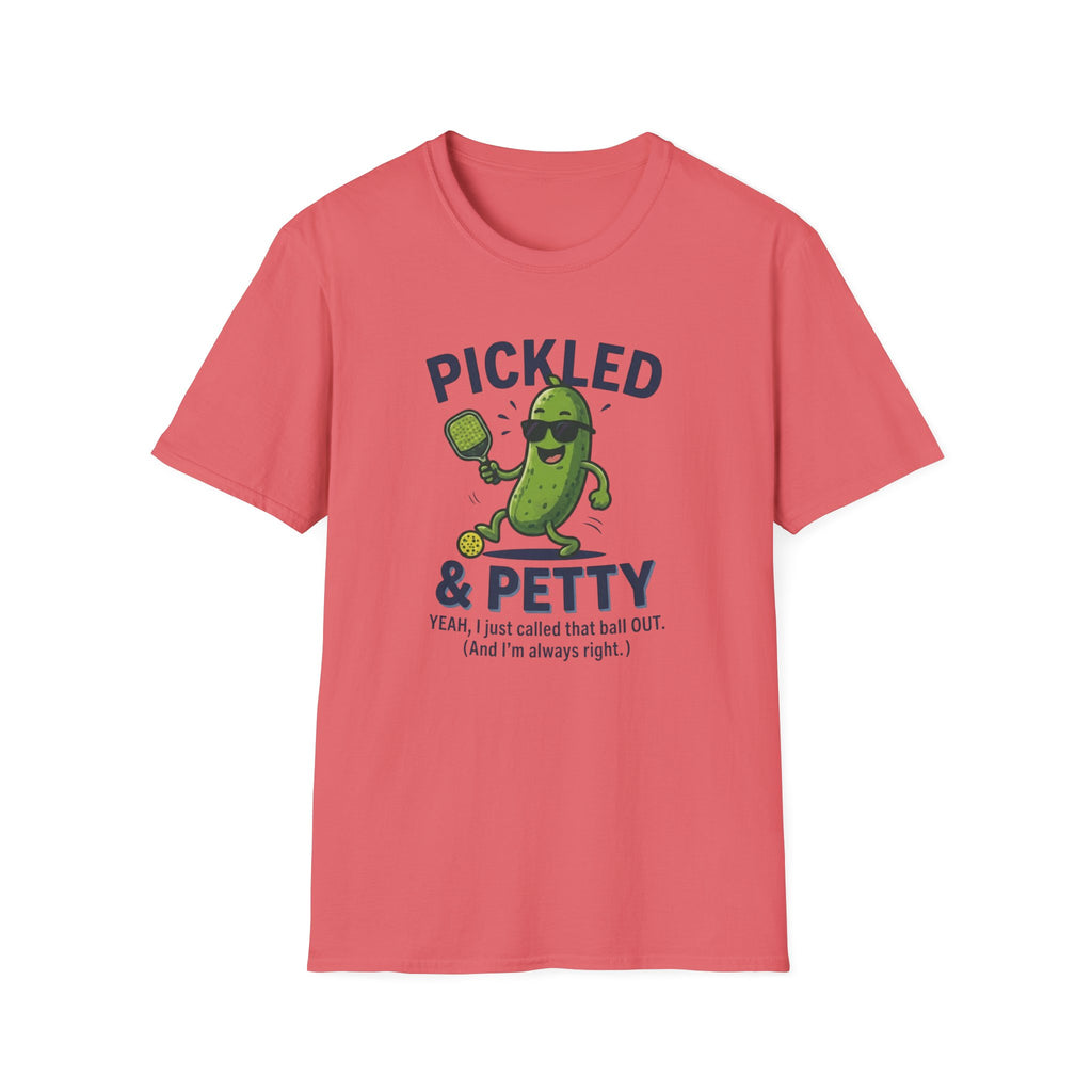 Pickled & Petty Out T-Shirt