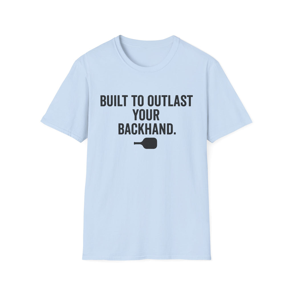 Built to Outlast T-Shirt