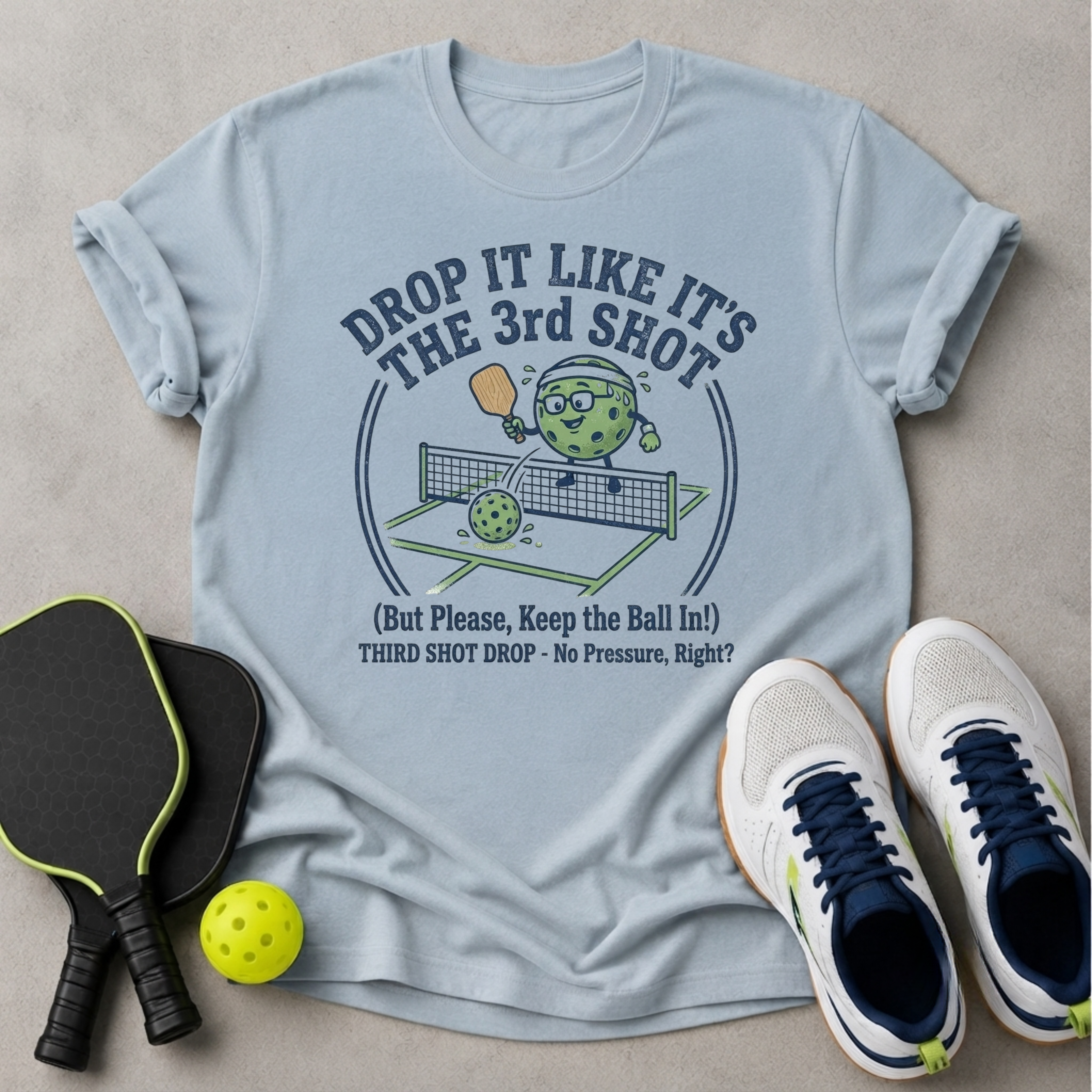 Drop It Like It's T-Shirt