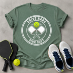Drive Hard Dink Soft T-Shirt